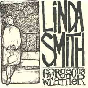 Linda Smith - Gorgeous Weather