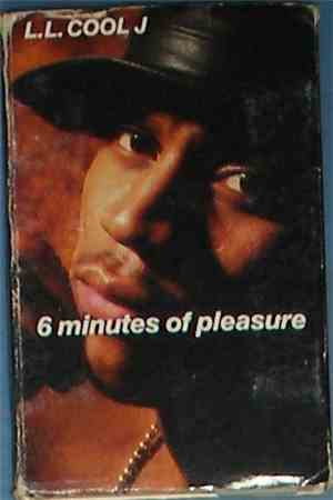 L.L. Cool J - 6 Minutes Of Pleasure