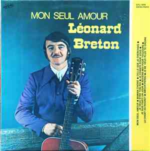 Léonard Breton - Mon Seul Amour
