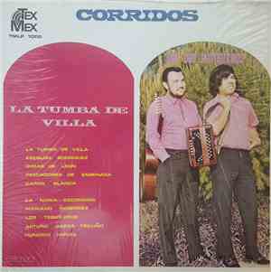 Los Dos Rancheros - Corridos - La Tumba De Villa