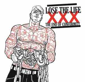 Lose The Life - The End Of Conformity