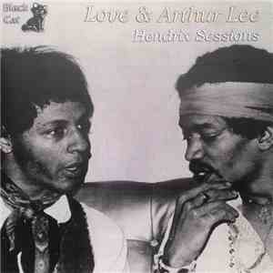 Love & Arthur Lee - Hendrix Sessions