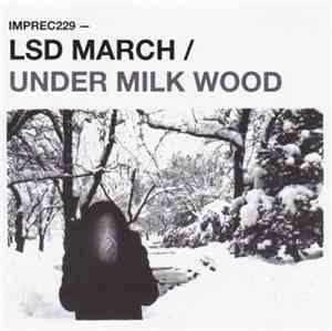 LSD March - Under Milk Wood