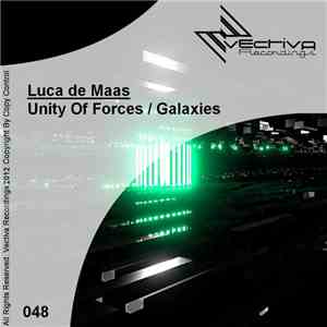 Luca de Maas - Unity Of Forces / Galaxies