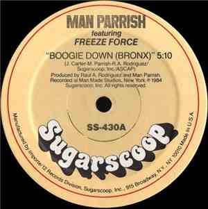 Man Parrish Featuring Freeze Force - Boogie Down (Bronx)