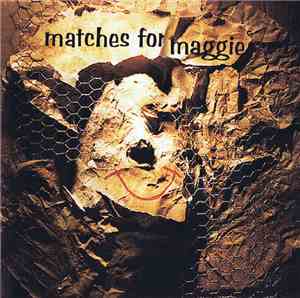 Matches For Maggie - Matches For Maggie