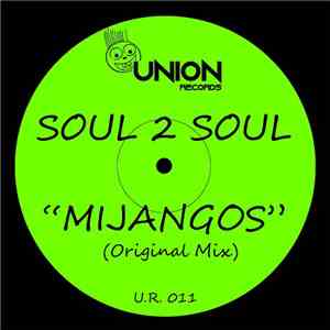 Mijangos - Soul 2 Soul