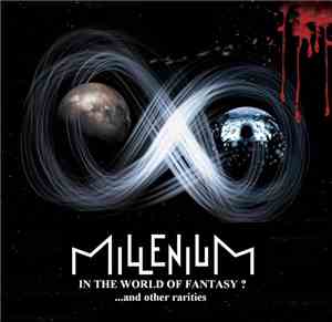 Millenium  - In The World Of Fantasy? ... And Other Rarities