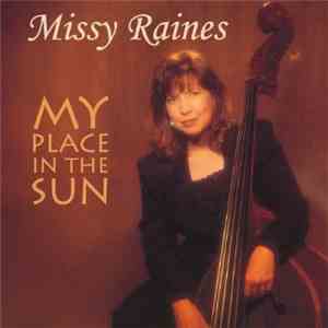 Missy Raines - My Place In The Sun