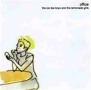 Office  - The Ice Tea Boys And The Lemonade Girls