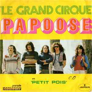 Papoose  - Le Grand Cirque