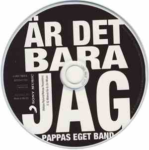 Pappas Eget Band - Är Det Bara Jag
