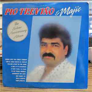 Pio Treviño & Majic - The Silver Anniversary Album