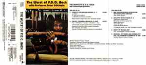 Professor Peter Schickele - The Wurst Of P.D.Q. Bach, Cassette 1