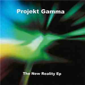 Projekt Gamma - The New Reality EP