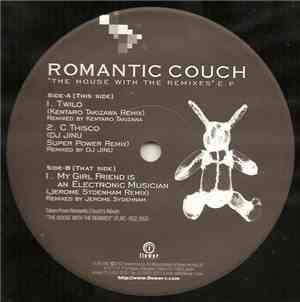 Romantic Couch - The House With The Remixes E.P.