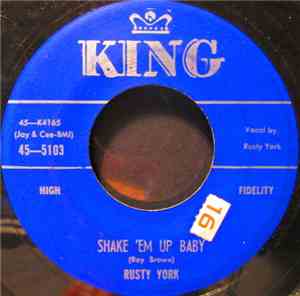 Rusty York - Peggy Sue / Shake 'Em Up Baby