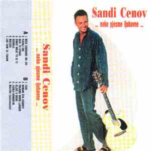 Sandi Cenov - ... Neke Pjesme Ljubavne  ...