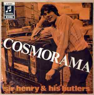 Sir Henry & His Butlers - Cosmorama