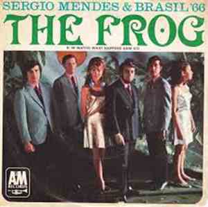 Sérgio Mendes & Brasil '66 - The Frog