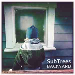 SubTrees - Backyard