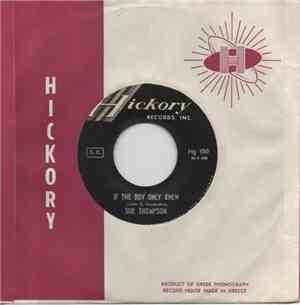 Sue Thompson - Have A Good Time / If The Boy Only Knew