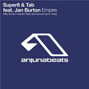 Super8 & Tab feat. Jan Burton - Empire (Remixes)