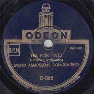 Svend Asmussens Skandia-Trio - Tea For Two / Melancholy Baby