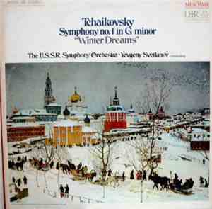 Tchaikovsky - The U.S.S.R. Symphony Orchestra · Yevgeny Svetlanov - Symphon ...