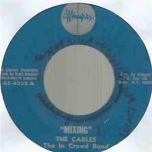 The Cables - Mixing