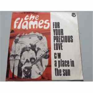 The Flames  - For Your Precious Love / A Place in the Sun