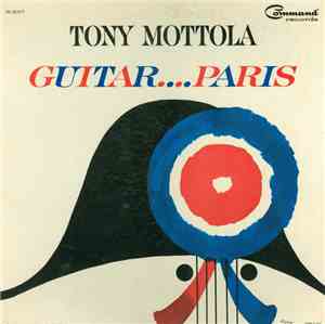 Tony Mottola - Guitar .... Paris