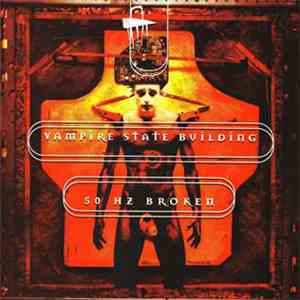 Vampire State Building - 50 Hz Broken