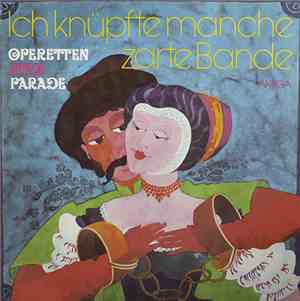 Various - Ich Knüpfte Manche Zarte Bande - Operettenstarparade