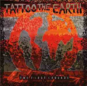 Various - Tattoo The Earth: The First Crusade