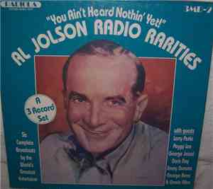 Al Jolson - Al Jolson Radio Rarities