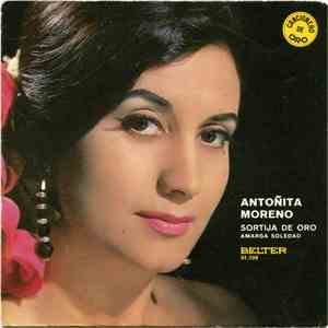 Antoñita Moreno - Sortija De Oro / Amarga Soledad