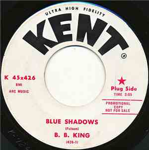 B.B. King - Blue Shadows / And Like That