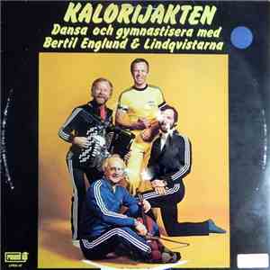 Bertil Englund & Lindqvistarna - Kalorijakten - Dansa Och Gymnastisera Med Bertil Englund & Lindqvistarna