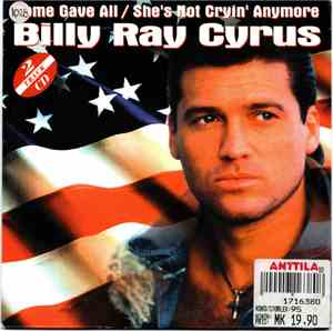 Billy Ray Cyrus - Some Gave All / She's Not Cryin' Anymore
