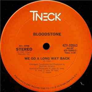 Bloodstone - We Go A Long Way Back