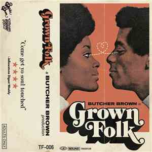 Butcher Brown - Grown Folk