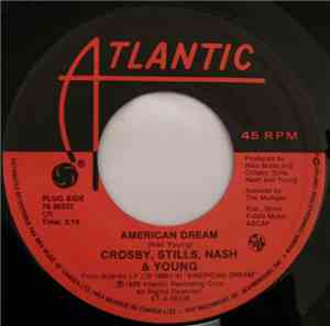 Crosby, Stills, Nash & Young - American Dream