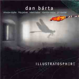 Dan Bárta & Illustratosphere - Illustratosphere