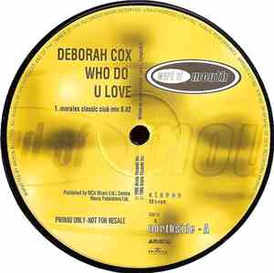 Deborah Cox - Who Do U Love (Remixes)