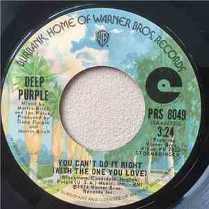 Deep Purple - You Can't Do It Right (With The One You Love) / High Ball Sho ...
