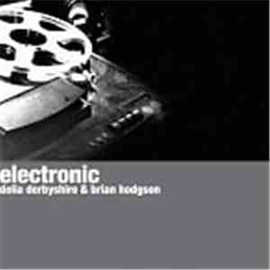 Delia Derbyshire & Brian Hodgson - Electronic