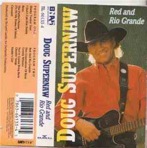 Doug Supernaw - Red And Rio Grande