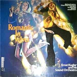 Ernst Kugler Und Sein Orchester - Romantic In Velvet