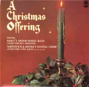Foden's Motor Works Band / Northwich & District Festival Choir - A Christma ...